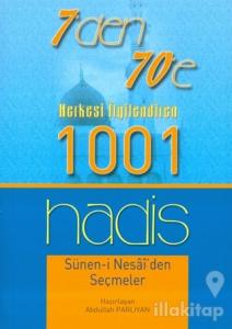 7'den 70'e Herkesi İlgilendiren 1001 Hadis