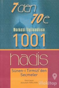 7'den 70'e Herkesi İlgilendiren 1001 Hadis