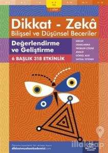 8-9 Yaş Dikkat - Zeka Bilişsel ve Düşünsel Beceriler 1.Kitap - Değerlendirme ve Geliştirme