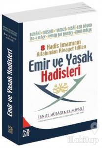 8 Hadis İmamının Kitabından Rivayet Edilen  Emir ve Yasak Hadisleri