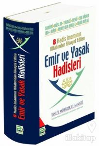 8 Hadis İmamının Kitabından Rivayet Edilen  Emir ve Yasak Hadisleri