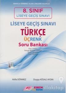 8. Sınıf Liseye Geçiş Sınavı Türkçe Üçrenk Soru Bankası