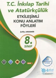 8. Sınıf T.C. İnkılap Tarihi ve Atatürkçülük Etkileşimli Konu Anlatım Föyleri