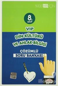 8. Sınıf VIP Din Kültürü ve Ahlak Bilgisi Çözümlü Soru Bankası
