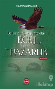 80'lere Giden Yolda Ecel İle Pazarlık