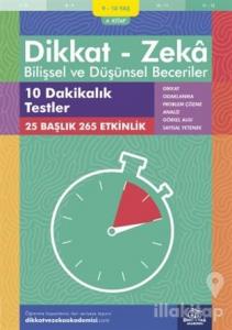 9-10 Yaş Dikkat - Zeka Bilişsel ve Düşünsel Beceriler 4. Kitap - 10 Dakikalık Testler