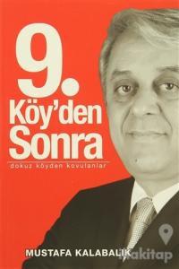9. Köy'den Sonra
