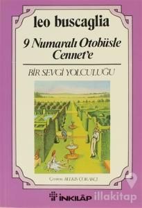9 Numaralı Otobüsle Cennet'e Bir Sevgi Yolculuğu