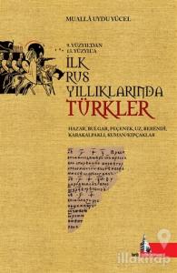 9.Yüzyıl'dan 13.Yüzyıl'a İlk Rus Yıllıklarında Türkler