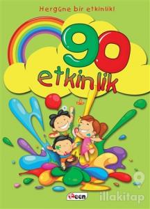 90 Etkinlik - Hergüne Bir Etkinlik!