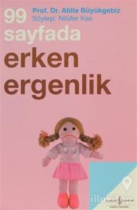 99 Sayfada Erken Ergenlik