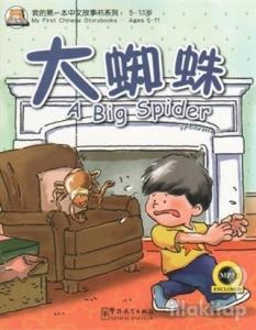A Big Spider +MP3 CD (My First Chinese Storybooks) Çocuklar için Çince Okuma Kitabı
