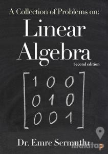 A Collection of Problems on: Linear Algebra