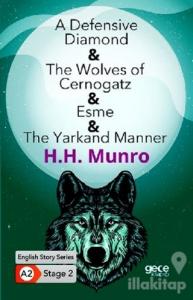 A Defensive Diamond - The Wolves of Cernogatz - Esme - The Yarkand Manner - İngilizce Hikayeler A2 Stage 2