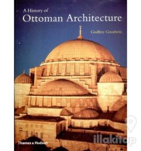 A History of Ottoman Architecture