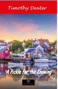 A Pickle For The Knowing