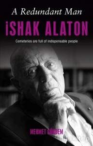 A Redundant Man: İshak Alaton