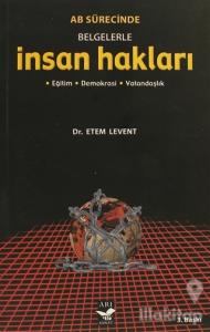 AB Sürecinde Belgelerle İnsan Hakları