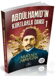 Abdülhamid'in Kurtlarla Dansı 1