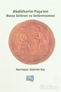 Abdülkerim Paşa'nın Rusya Sefareti ve Sefaretnamesi