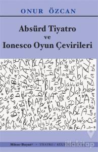 Absürd Tiyatro ve Ionesco Oyun Çevirileri
