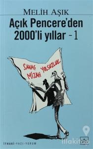 Açık Pencere'den 2000'li Yıllar - 1