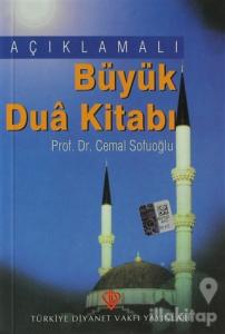 Açıklamalı Büyük Dua Kitabı
