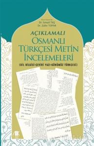 Açıklamalı Osmanlı Türkçesi Metin İncelemeleri