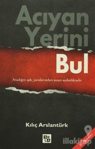 Acıyan Yerini Bul