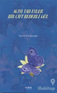 Acıyı Tad Eyler Bir Çift Kederli Göz