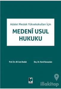 Adalet Meslek Yüksekokulları İçin Medeni Usul Hukuku