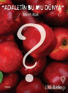 Adaletin Bu Mu Dünya