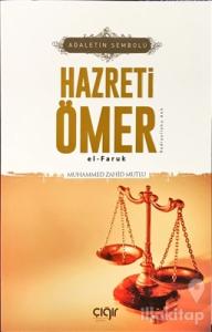 Adaletin Sembolü Hazreti Ömer el- Faruk (r.a)
