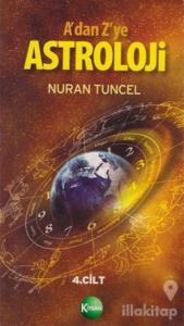A'dan Z'ye Astroloji 4. Kitap