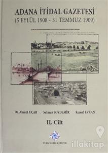 Adana İtidal Gazetesi (5 Eylül 1908-31 Temmuz 1909) 2. Cilt (Ciltli)