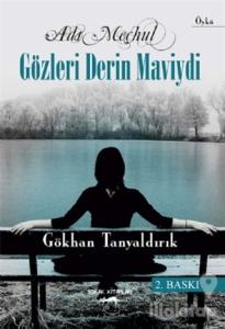 Adı Meçhul Gözleri Derin Maviydi