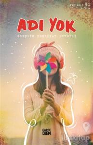 Adı Yok Gençlik Edebiyat Dergisi Sayı: 81 Yaz 2017