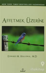 Affetmek Üzerine