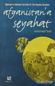 Afganistan'a Seyahat