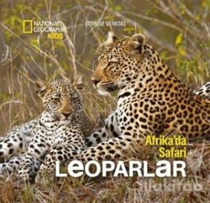 Afrika'da Safari : Leoparlar (Ciltli)