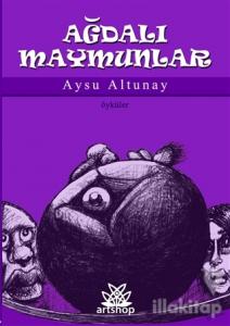 Ağdalı Maymunlar