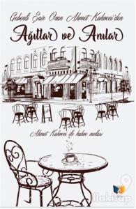 Ağıtlar ve Anılar