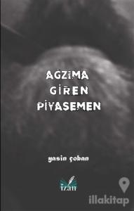 Ağzıma Giren Piyasemen
