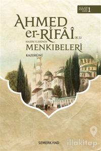 Ahmed Er-Rıfai Hazretlerinin Menkıbeleri