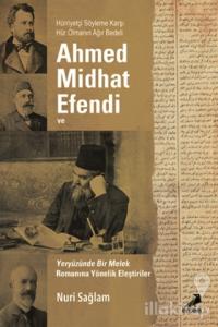 Ahmed Midhad Efendi ve Yeryüzünde bir Melek Romanına Yönelik Eleştiriler