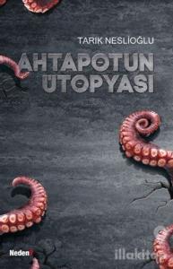 Ahtapotun Ütopyası