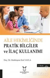 Aile Hekimliğinde Pratik Bilgilerve İlaç Kullanımı