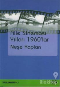 Aile Sineması Yılları 1960'lar