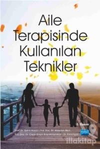 Aile Terapisinde Kullanılan Teknikler