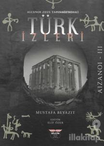 Aizanoi Zeus Tapınağı'ndaki Türk İzleri (Ciltli)